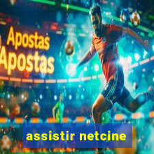 assistir netcine